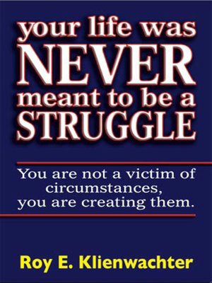 cover image of Your Life Was Never Meant to be a Struggle